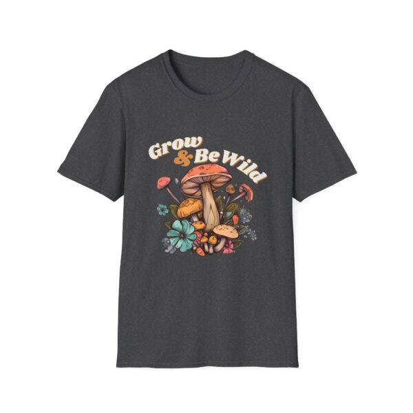 Grow & Be Wild Mushroom Shirt - Unisex Softstyle T-Shirt - Image 7