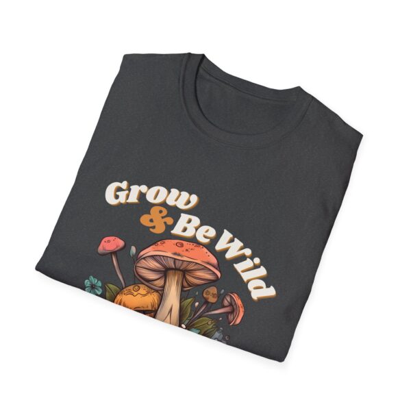 Grow & Be Wild Mushroom Shirt - Unisex Softstyle T-Shirt - Image 8