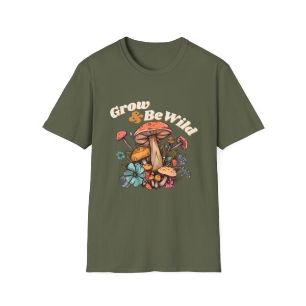 Grow & Be Wild Mushroom Shirt - Unisex Softstyle T-Shirt - Image 5